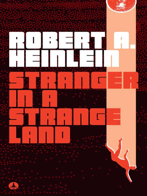 Title details for Stranger in a Strange Land by Robert A. Heinlein - Available